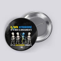 Down Syndrome Its Not A Disability Its A Different Ability Button