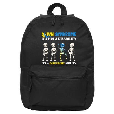 Down Syndrome Its Not A Disability Its A Different Ability 16 in Basic Backpack