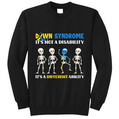 Down Syndrome Its Not A Disability Its A Different Ability Tall Sweatshirt
