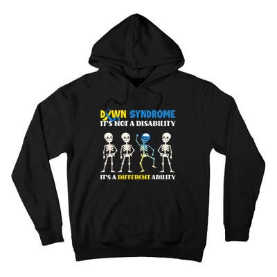 Down Syndrome Its Not A Disability Its A Different Ability Tall Hoodie