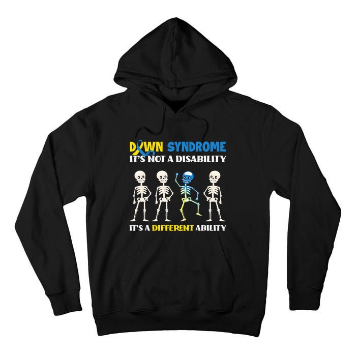 Down Syndrome Its Not A Disability Its A Different Ability Tall Hoodie