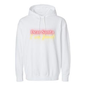 Dear Santa I Was Framed! Meaningful Gift Garment-Dyed Fleece Hoodie