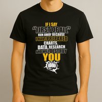 Debate Speech If I Say First Of All Debater Speaker T-Shirt