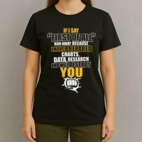Debate Speech If I Say First Of All Debater Speaker T-Shirt