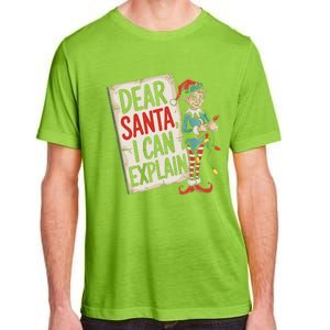 Dear Santa I Can Explain Funny Naughty Elf Holiday For Adult ChromaSoft Performance T-Shirt