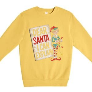 Dear Santa I Can Explain Funny Naughty Elf Holiday For Premium Crewneck Sweatshirt