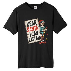 Dear Santa I Can Explain Funny Naughty Elf Holiday For Tall Fusion ChromaSoft Performance T-Shirt