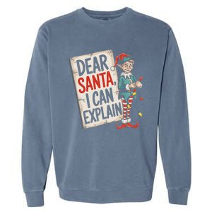 Dear Santa I Can Explain Funny Naughty Elf Holiday For Garment-Dyed Sweatshirt