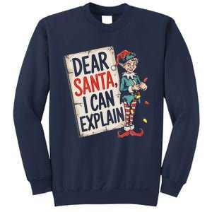 Dear Santa I Can Explain Funny Naughty Elf Holiday For Sweatshirt