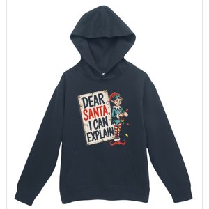 Dear Santa I Can Explain Funny Naughty Elf Holiday For Urban Pullover Hoodie