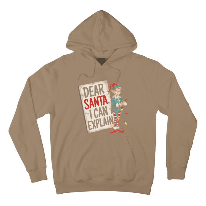 Dear Santa I Can Explain Funny Naughty Elf Holiday For Hoodie