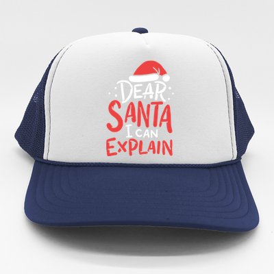 Dear Santa I Can Explain Hat Christmas Bad Behavior Gift Trucker Hat