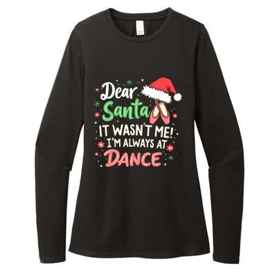 Dear Santa It WasnT Me IM Always At Dance Ballet Christmas Womens CVC Long Sleeve Shirt