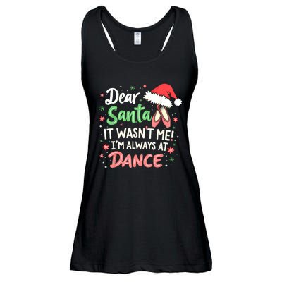 Dear Santa It WasnT Me IM Always At Dance Ballet Christmas Ladies Essential Flowy Tank