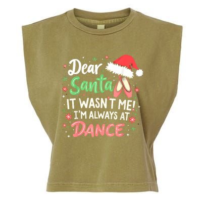 Dear Santa It WasnT Me IM Always At Dance Ballet Christmas Garment-Dyed Women's Muscle Tee