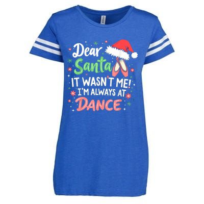 Dear Santa It WasnT Me IM Always At Dance Ballet Christmas Enza Ladies Jersey Football T-Shirt