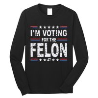 Dylan Scott I’M Voting For The Felon Long Sleeve Shirt