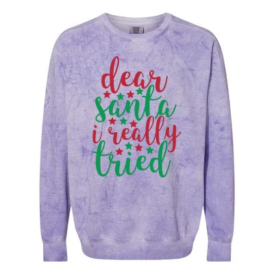 Dear Santa I Really Tried Colorblast Crewneck Sweatshirt