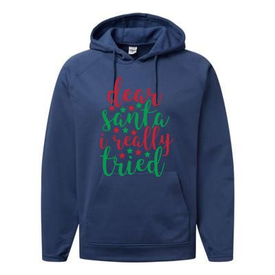 Dear Santa I Really Tried Performance Fleece Hoodie