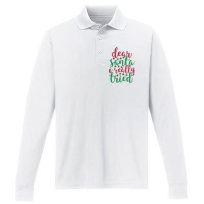 Dear Santa I Really Tried Performance Long Sleeve Polo