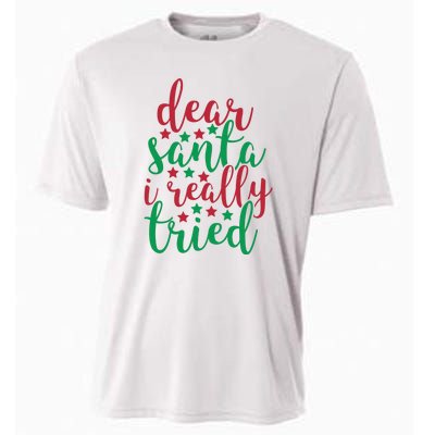 Dear Santa I Really Tried Cooling Performance Crew T-Shirt