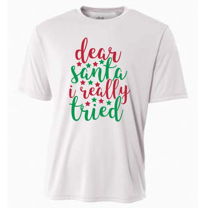 Dear Santa I Really Tried Cooling Performance Crew T-Shirt