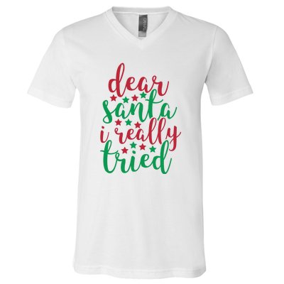 Dear Santa I Really Tried V-Neck T-Shirt