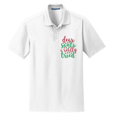 Dear Santa I Really Tried Dry Zone Grid Polo