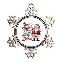 Dear Santa It WasnT Me IM Always At Dance Ballet Christmas Metallic Star Ornament