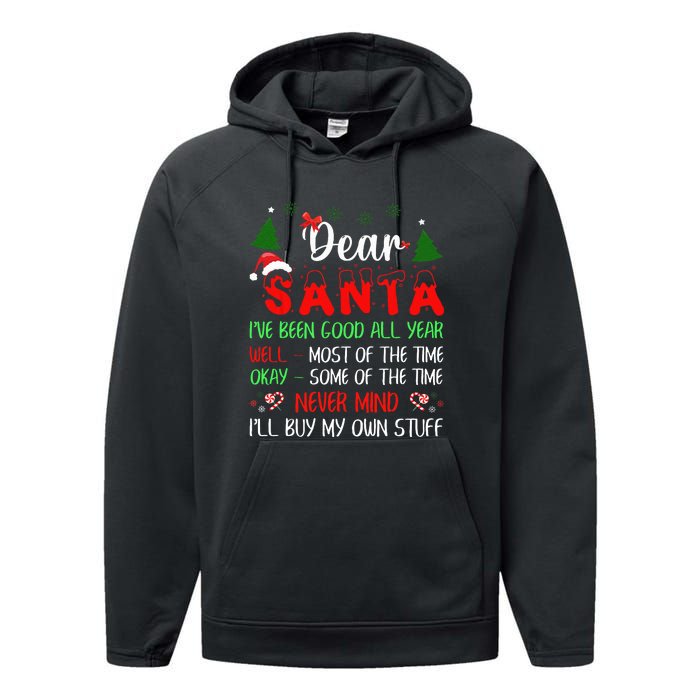 Dear Santa I Will Buy My Own Stuff Funny Performance Fleece Hoodie