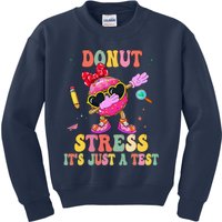 Donut Stress ItS Just A Test Donut Testing Day Teachers Kids Sweatshirt