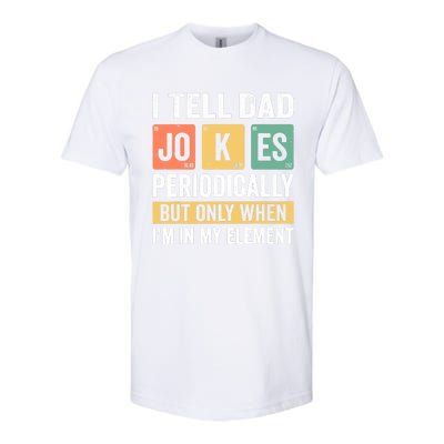 Daddy Shirt. I TELL DAD JOKES PERIODICALLY Fathers Day Softstyle® CVC T-Shirt