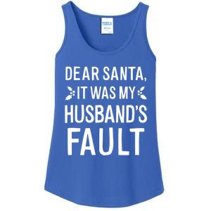 Dear Santa It Was My Husbands Fault Meaningful Gift Ladies Essential Tank