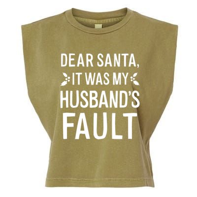 Dear Santa It Was My Husbands Fault Meaningful Gift Garment-Dyed Women's Muscle Tee