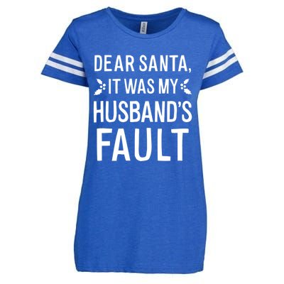 Dear Santa It Was My Husbands Fault Meaningful Gift Enza Ladies Jersey Football T-Shirt