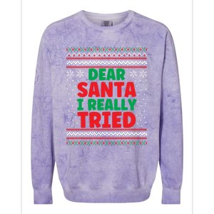 Dear Santa I Really Tried Funny Ugly Christmas Sweater Great Gift Colorblast Crewneck Sweatshirt