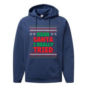 Dear Santa I Really Tried Funny Ugly Christmas Sweater Great Gift Performance Fleece Hoodie