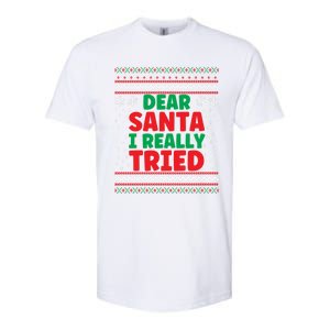 Dear Santa I Really Tried Funny Ugly Christmas Sweater Great Gift Softstyle CVC T-Shirt