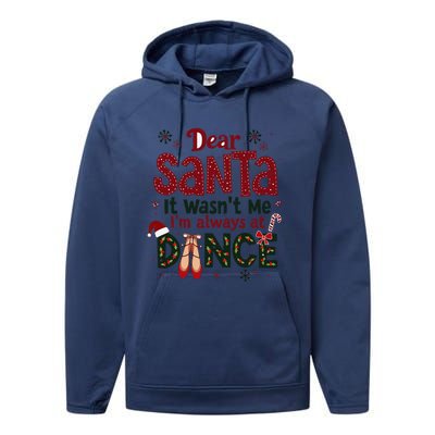 Dear Santa It WasnT Me IM Always At Dance Ballet Christmas Performance Fleece Hoodie