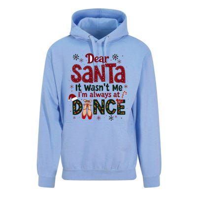 Dear Santa It WasnT Me IM Always At Dance Ballet Christmas Unisex Surf Hoodie