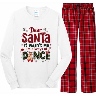 Dear Santa It WasnT Me IM Always At Dance Ballet Christmas Long Sleeve Pajama Set