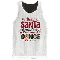 Dear Santa It WasnT Me IM Always At Dance Ballet Christmas Mesh Reversible Basketball Jersey Tank