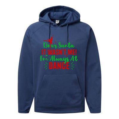 Dear Santa It WasnT Me IM Always At Dance Funny Christmas Performance Fleece Hoodie