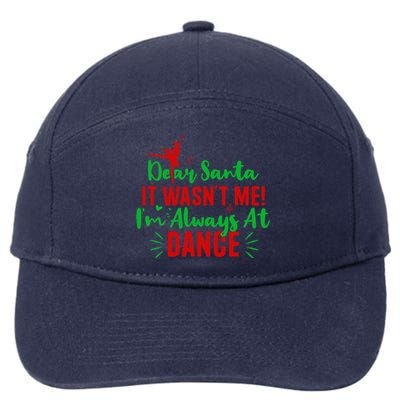 Dear Santa It WasnT Me IM Always At Dance Funny Christmas 7-Panel Snapback Hat