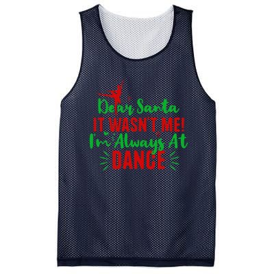 Dear Santa It WasnT Me IM Always At Dance Funny Christmas Mesh Reversible Basketball Jersey Tank