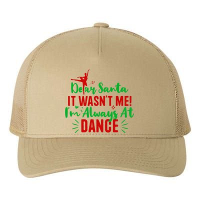 Dear Santa It WasnT Me IM Always At Dance Funny Christmas Yupoong Adult 5-Panel Trucker Hat