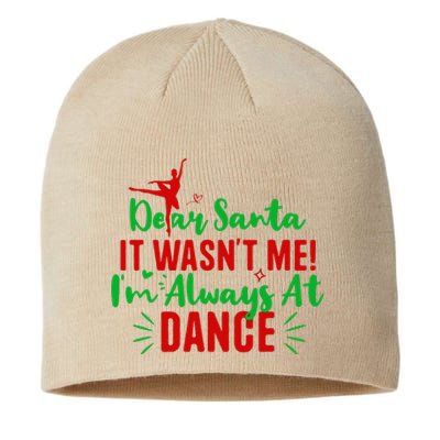 Dear Santa It WasnT Me IM Always At Dance Funny Christmas Sustainable Beanie