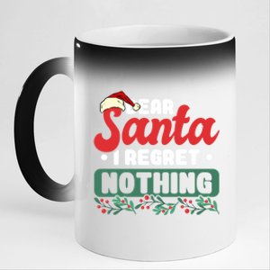 Dear Santa I Regret Nothing Meaningful Gift 11oz Black Color Changing Mug