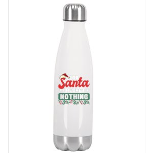 Dear Santa I Regret Nothing Meaningful Gift Stainless Steel Insulated Water Bottle