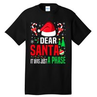 Dear Santa It Was A Phase Family Christmas Pajama Funny Xmas Tank Top Tall T-Shirt